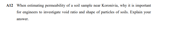 A12 When Estimating Permeability Of A Soil Sample Near Koronivia Why It Is Important For Engineers To Investigate Void 1