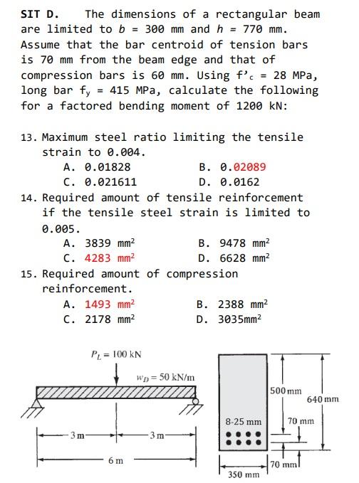 Sit D The Dimensions Of A Rectangular Beam Are Limited To B 300 Mm And H 770 Mm Assume That The Bar Centroid Of Te 1