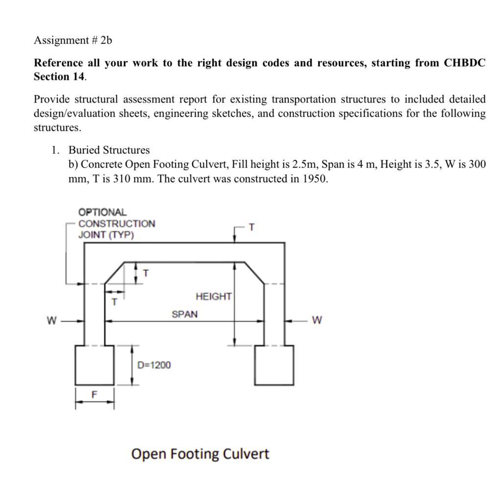 Assignment 2b Reference All Your Work To The Right Design Codes And Resources Starting From Chbdc Section 14 Provide 1