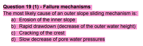 Question 19 1 Failure Mechanisms The Most Likely Cause Of An Outer Slope Sliding Mechanism Is A Erosion Of The Inn 1