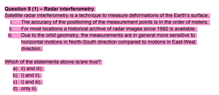 Question 8 1 Radar Interferometry Satellite Radar Interferometry Is A Technique To Measure Deformations Of The Earth 1