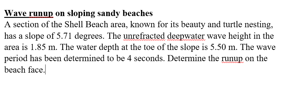 Wave Runup On Sloping Sandy Beaches A Section Of The Shell Beach Area Known For Its Beauty And Turtle Nesting Has A Sl 1