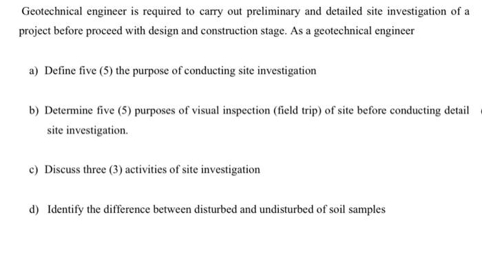Geotechnical Engineer Is Required To Carry Out Preliminary And Detailed Site Investigation Of A Project Before Proceed W 1
