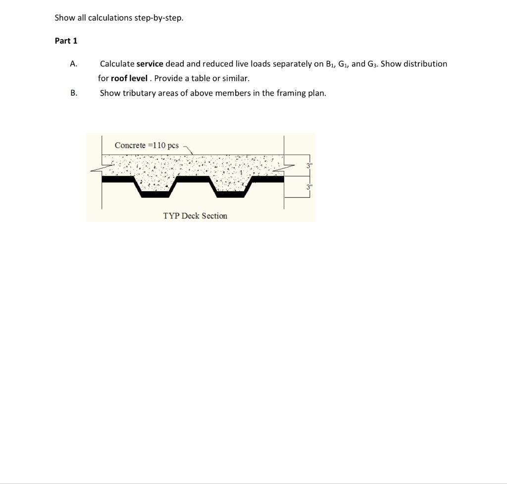 Show All Calculations Step By Step Part 1 A B Calculate Service Dead And Reduced Live Loads Separately On B G And 1