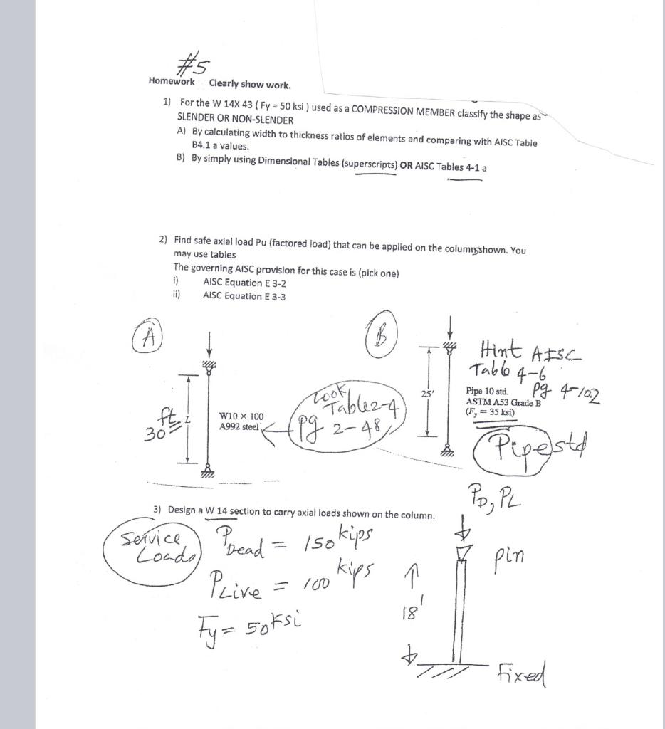 5 Homework Clearly Show Work 1 For The W 14x 43 Fy 50 Ksi Used As A Compression Member Classify The Shape As Slen 1