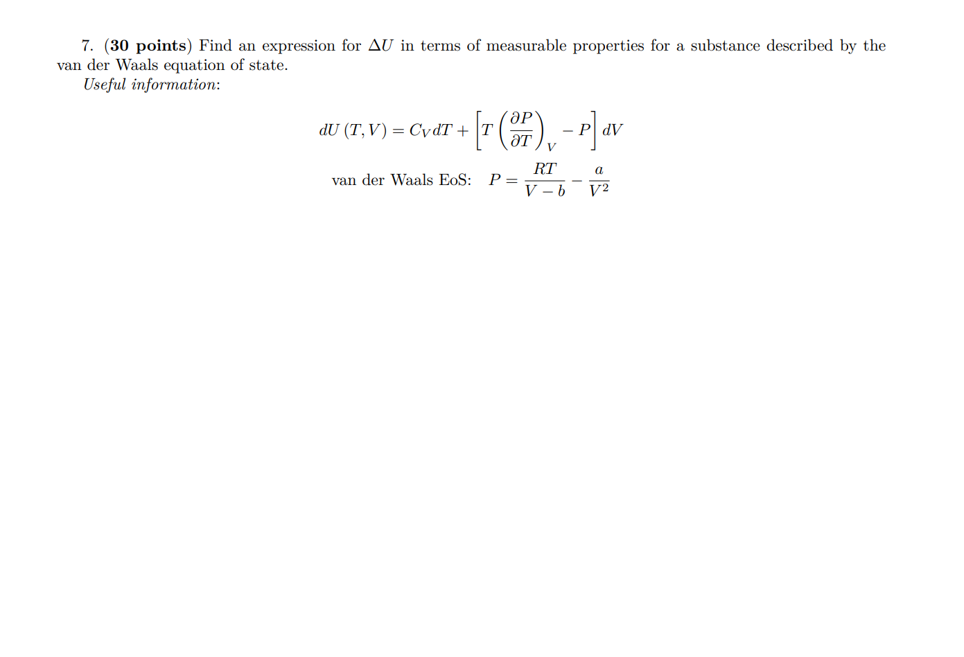 7 30 Points Find An Expression For Au In Terms Of Measurable Properties For A Substance Described By The Van Der Waal 1
