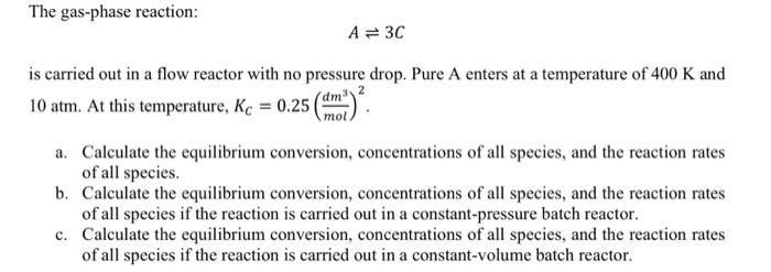 Please Calculate The Reaction Rates Of All Species Only For A B And C Thank You 1
