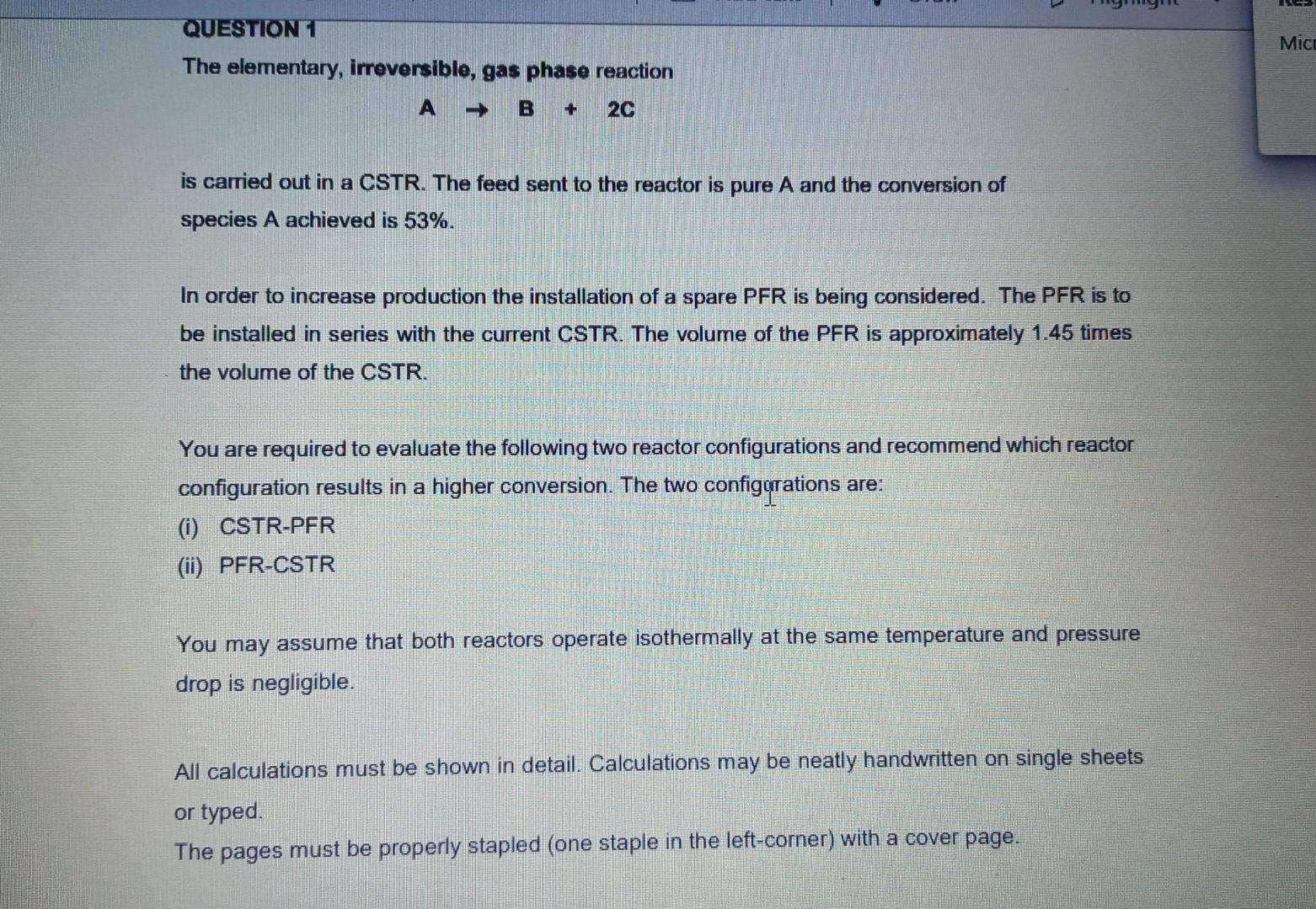 Question 1 The Elementary Irreversible Gas Phase Reaction A B 20 Is Carried Out In A Cstr The Feed Sent To The Reacto 1