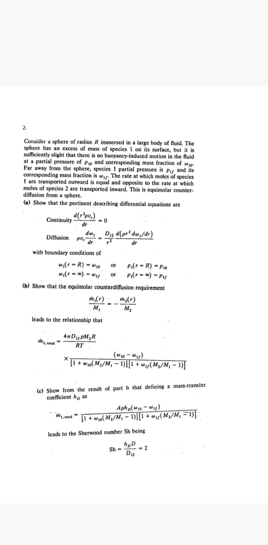 2 Consider A Sphere Of Radius R Immersed In A Large Body Of Fluid The Sphere Has An Excess Of Mass Of Species 1 On Its 1