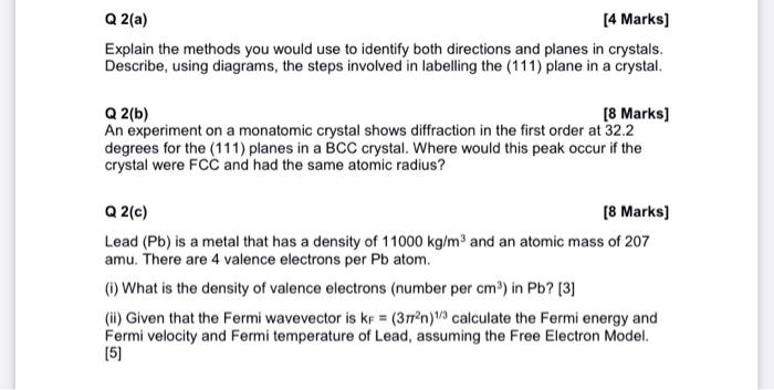 Q2 A 4 Marks Explain The Methods You Would Use To Identify Both Directions And Planes In Crystals Describe Using Di 1