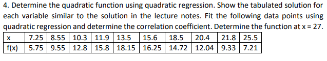3 Determine The Linear Function Using Linear Regression Show The Step By Step Tabulated Solution And The Solution For 2