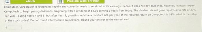 Ebook Problem Walk Through Computech Corporation Is Expanding Rapidly And Currently Needs To Retain All Of Its Earnings 1