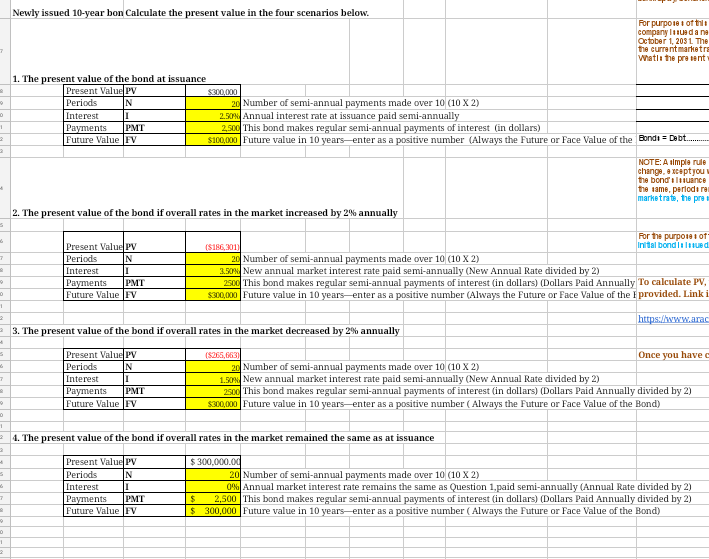 For Purposes Of This Exercise Certain Assumptions Are Being Made Assume That Your Selected Company Issued A New 10 Ye 1
