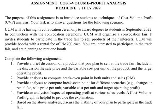 Assignment Cost Volume Profit Analysis Deadline 7 July 2022 The Purpose Of This Assignment Is To Introduce Students T 1