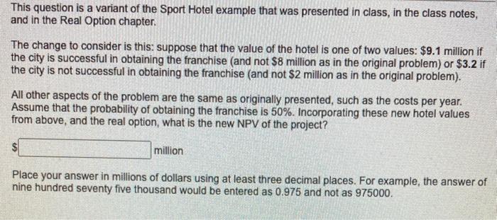 This Question Is A Variant Of The Sport Hotel Example That Was Presented In Class In The Class Notes And In The Real O 1