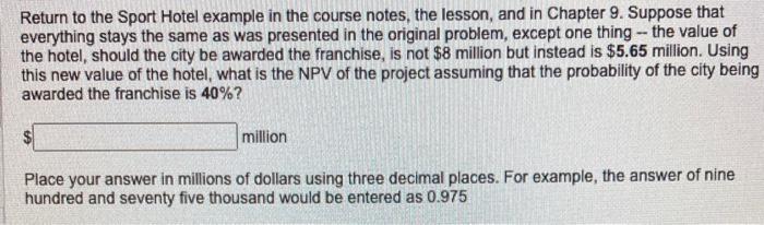 Return To The Sport Hotel Example In The Course Notes The Lesson And In Chapter 9 Suppose That Everything Stays The S 1