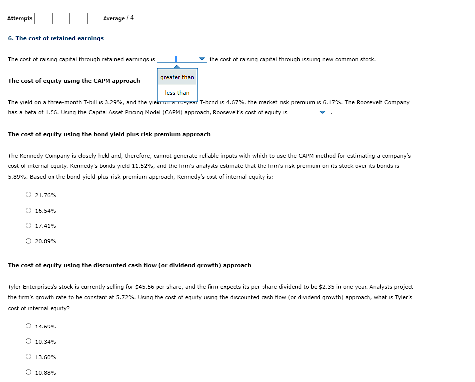 Attempts Average 4 6 The Cost Of Retained Earnings The Cost Of Raising Capital Through Retained Earnings Is The Cost Of 1