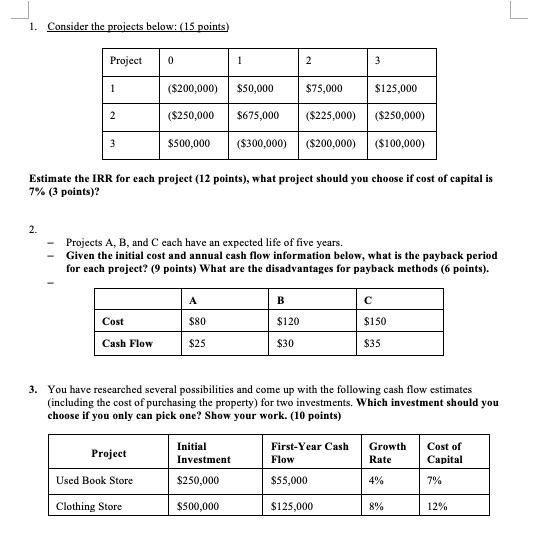 1 Consider The Projects Below 15 Points Project 2 1 2 Cost Cash Flow 0 Project 200 000 250 000 500 000 Used B 1