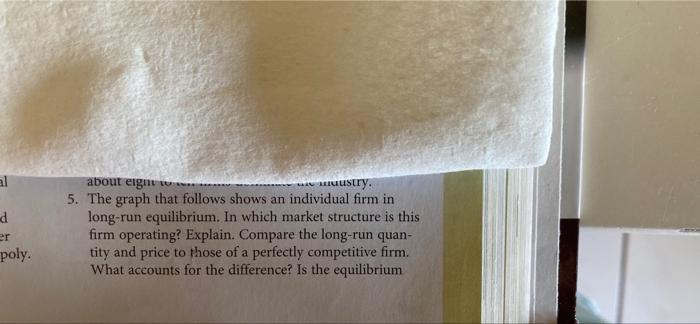 Al D Er Poly About Eigin Mustry 5 The Graph That Follows Shows An Individual Firm In Long Run Equilibrium In Which M 1