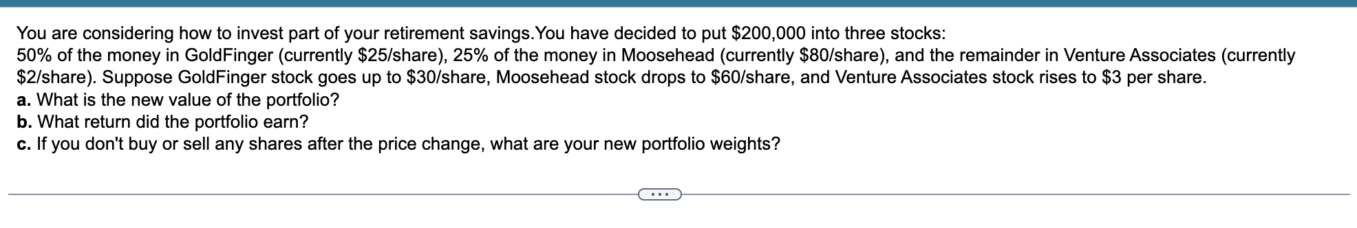 You Are Considering How To Invest Part Of Your Retirement Savings You Have Decided To Put 200 000 Into Three Stocks 5 1
