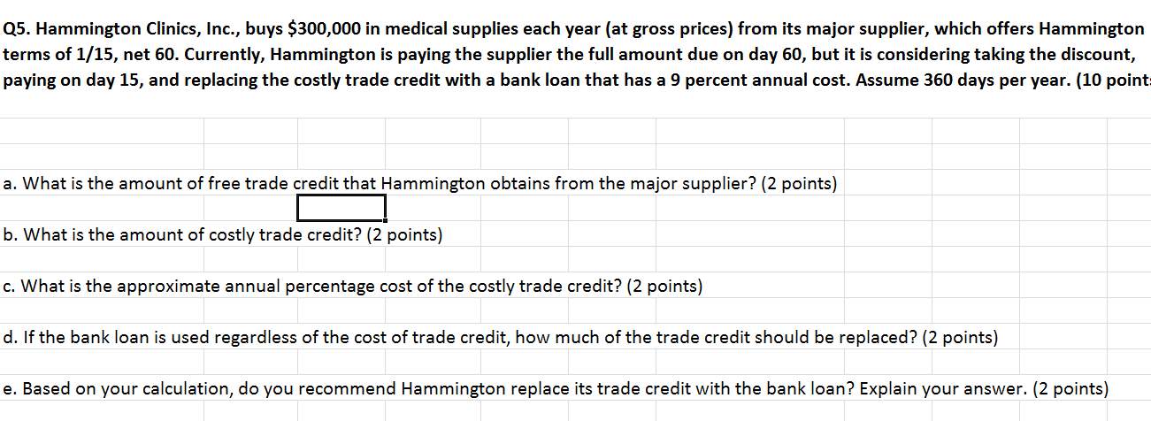 Q5 Hammington Clinics Inc Buys 300 000 In Medical Supplies Each Year At Gross Prices From Its Major Supplier Whi 1