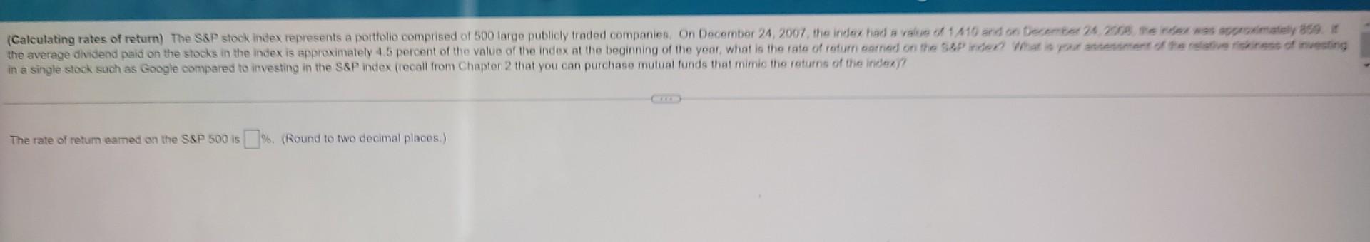Calculating Rates Of Return The S P Stock Index Represents A Portfolio Comprised Of 500 Large Publicly Traded Companie 1