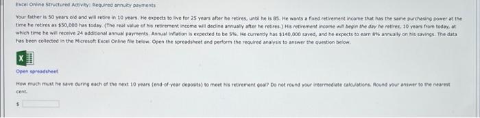 Excel Online Structured Activity Required Annuilty Payments Your Father Is 50 Years Old And Will Retire In 10 Years He 1