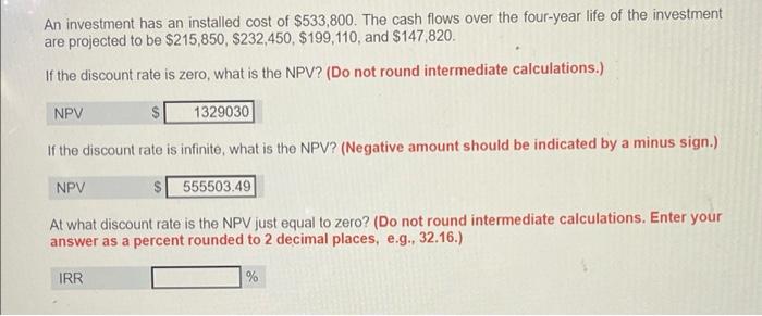 An Investment Has An Installed Cost Of 533 800 The Cash Flows Over The Four Year Life Of The Investment Are Projected 1