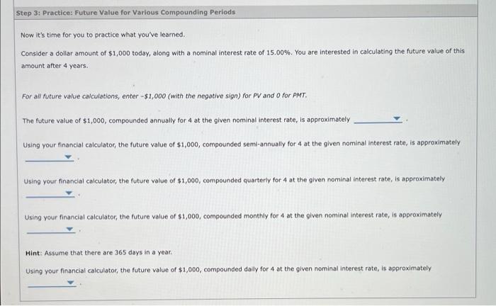 Step 3 Practice Future Value For Various Compounding Periods Now It S Time For You To Practice What You Ve Learned Co 1