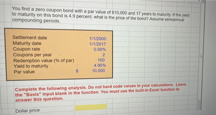 You Find A Zero Coupon Bond With A Par Value Of 10 000 And 17 Years To Maturity If The Yield To Maturity On This Bond 1