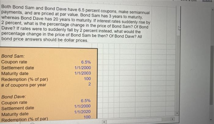 Both Bond Sam And Bond Dave Have 6 5 Percent Coupons Make Semiannual Payments And Are Priced At Par Value Bond Sam Ha 1