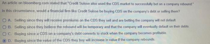 An Article On Bloomberg Com Stated That Credit Suisse Also Used The Cds Market To Successfully Bet On A Company Rebound 1