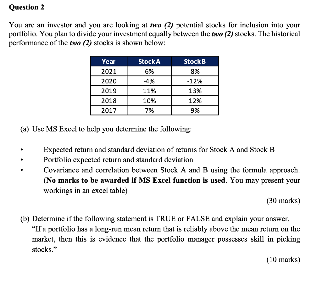 Question 2 You Are An Investor And You Are Looking At Two 2 Potential Stocks For Inclusion Into Your Portfolio You Pl 1