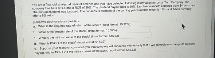 You Are A Financial Analyst At Bank Of America And You Have Collected Following Information For Lotus Tech Company The 1