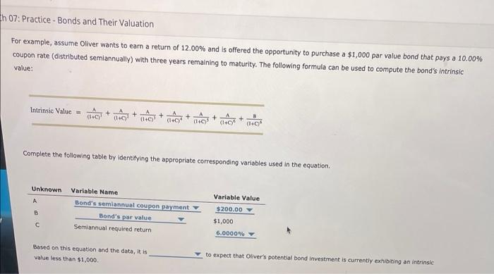 H 07 Practice Bonds And Their Valuation For Example Assume Oliver Wants To Earn A Return Of 12 00 And Is Offered The 1