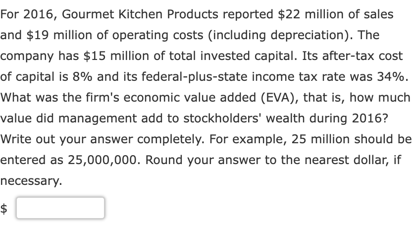 For 2016 Gourmet Kitchen Products Reported 22 Million Of Sales And 19 Million Of Operating Costs Including Depreciat 1