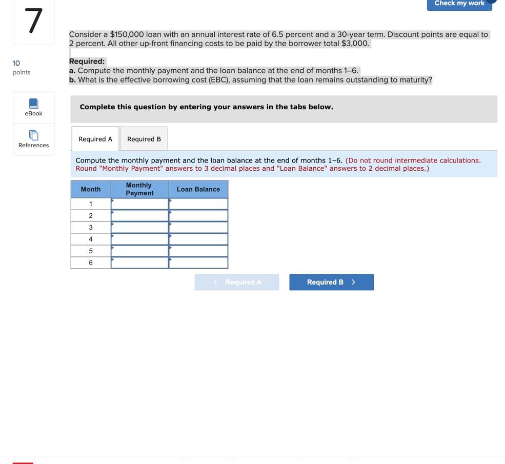 7 10 Points Ebook References Consider A 150 000 Loan With An Annual Interest Rate Of 6 5 Percent And A 30 Year Term Di 1