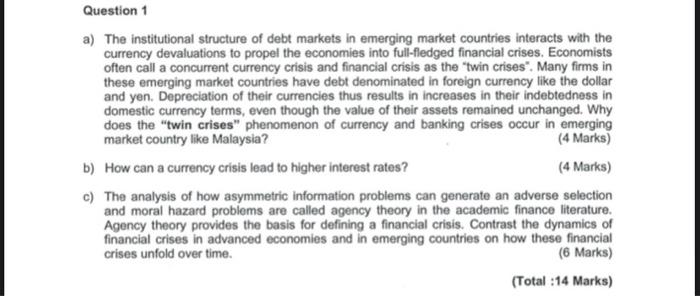 Question 1 A The Institutional Structure Of Debt Markets In Emerging Market Countries Interacts With The Currency Deval 1