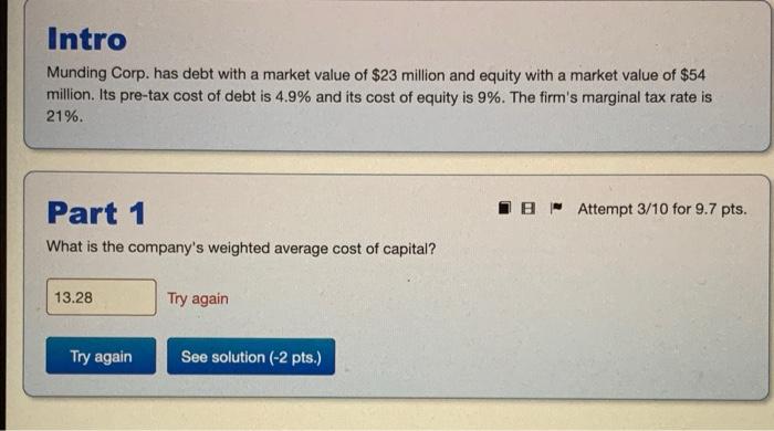 Intro Munding Corp Has Debt With A Market Value Of 23 Million And Equity With A Market Value Of 54 Million Its Pre T 1
