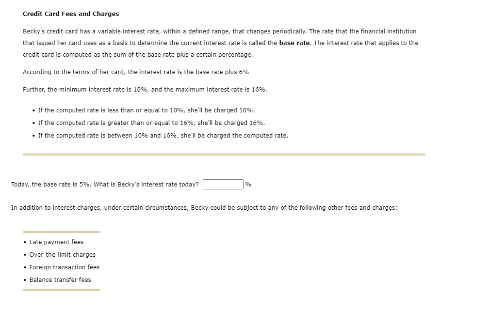 Credit Card Fees And Charges Becky S Credit Card Has A Variable Interest Rate Within A Defined Range That Changes Peri 1