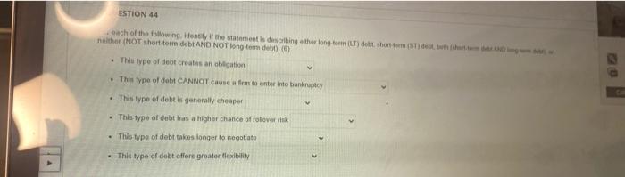 For Each Of The Following Identify If The Statement Is Describing Either Long Term Lt Debt Short Term St Debt Bot 2