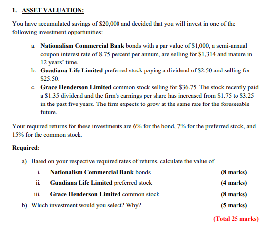 1 Asset Valuation You Have Accumulated Savings Of 20 000 And Decided That You Will Invest In One Of The Following Inv 1