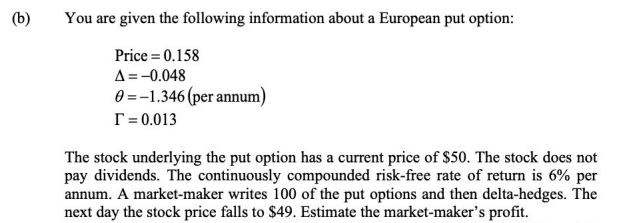 B You Are Given The Following Information About A European Put Option Price 0 158 A 0 048 0 1 346 Per Annum 1
