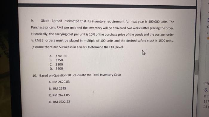 Glade Berhad Estimated That Its Inventory Requirement For Next Year Is 100 000 Units The Purchase Price Is Rms Per Unit 1