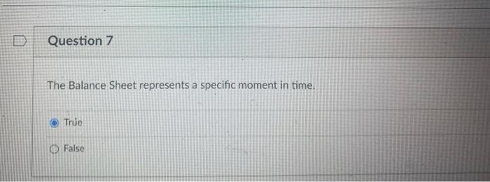 Question 1 An Income Statement Includes Revenue Assets And Expenses True False Question 2 Financial Reports From Pu 7