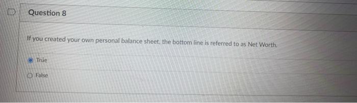 Question 1 An Income Statement Includes Revenue Assets And Expenses True False Question 2 Financial Reports From Pu 8