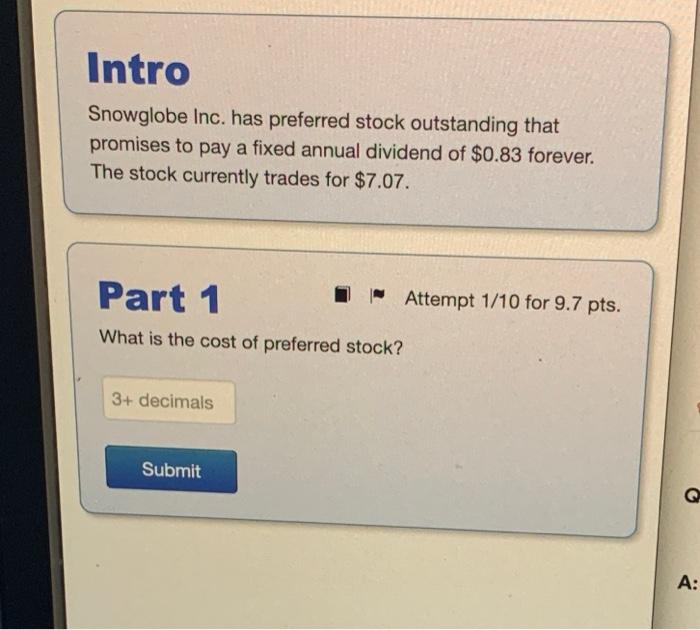 Intro Snowglobe Inc Has Preferred Stock Outstanding That Promises To Pay A Fixed Annual Dividend Of 0 83 Forever The 1