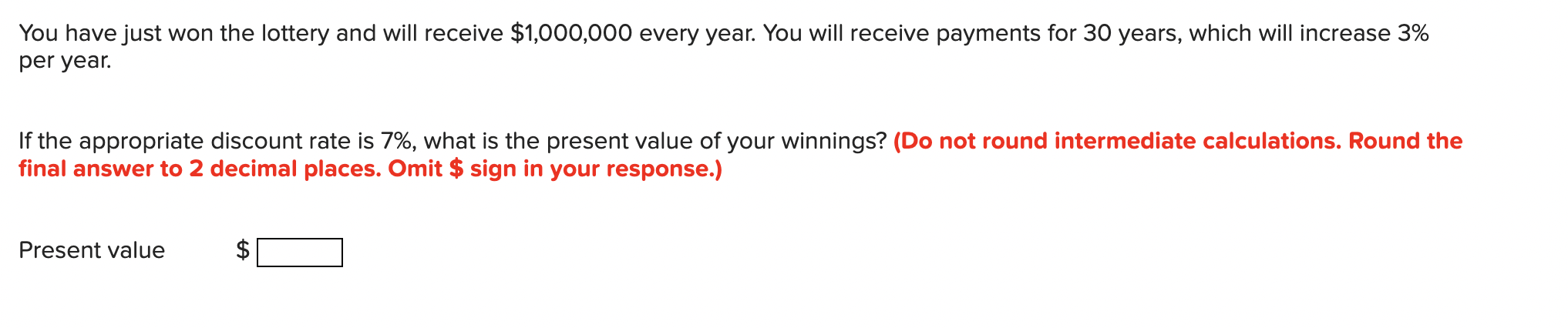 You Have Just Won The Lottery And Will Receive 1 000 000 Every Year You Will Receive Payments For 30 Years Which Will 1