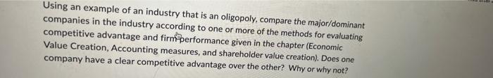 Using An Example Of An Industry That Is An Oligopoly Compare The Major Dominant Companies In The Industry According To 1
