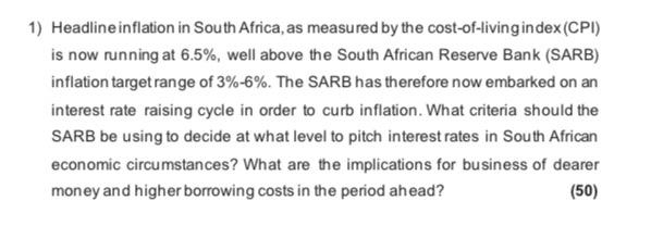 1 Headline Inflation In South Africa As Measured By The Cost Of Living Index Cpi Is Now Running At 6 5 Well Above 1